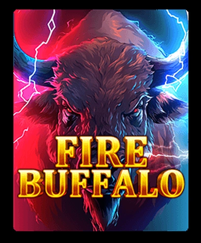 Fire buffalo