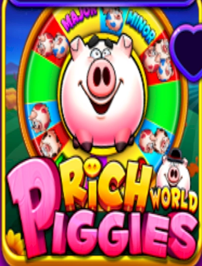 Rich world piggies