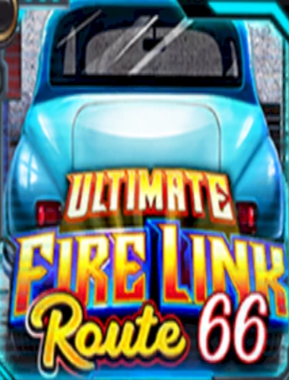 Ultimate fire link - Route 66