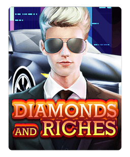 Diamonds and Riches 