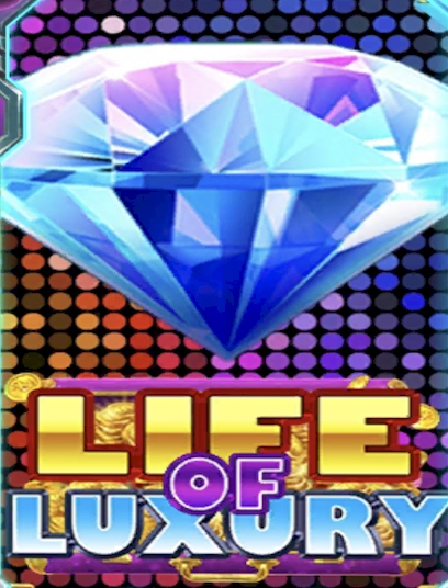 Life of luxury 