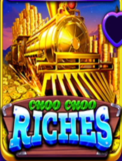 Choo Choo Riches