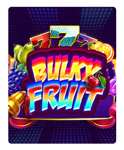 Bulky fruit