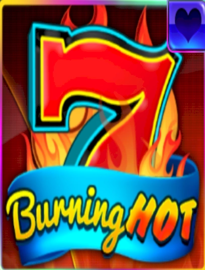 Burning hot